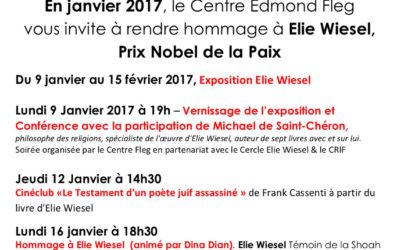 Marseille : Du 9 janvier au 15 février 2017 au Centre Edmond Fleg, hommage à Elie Wiesel, Prix “Nobel” de la Paix.