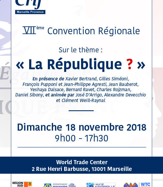 7e Convention Régionale du Crif Marseille-Provence autour du thème “La République ?” : Inscriptions pour cette journée du 18 Novembre à Marseille !