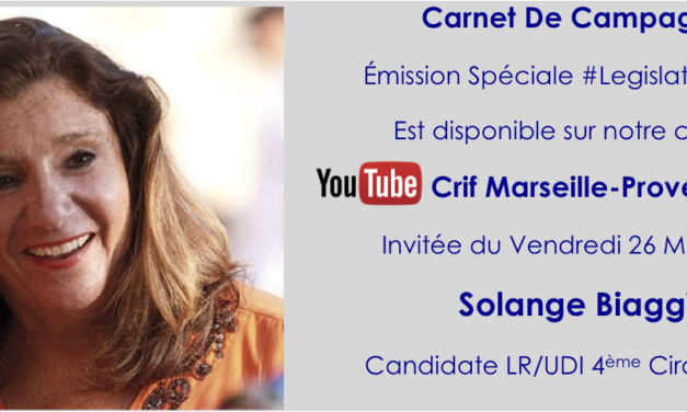 “Carnet de Campagne” : #Legislatives2017 Solange Biaggi candidate LR/UDI de la 4e Circonscription des Bouches-Du-Rhône, est l’invitée du Crif Marseille-Provence