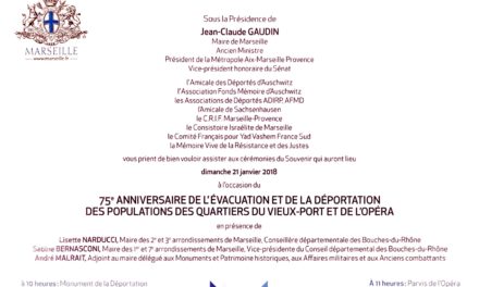 #SaveTheDate : 75e Anniversaire de l’évacuation et de la déportation des populations des quartiers du Vieux-Port et de l’opéra: Dimanche 21 Janvier 2018 à Marseille